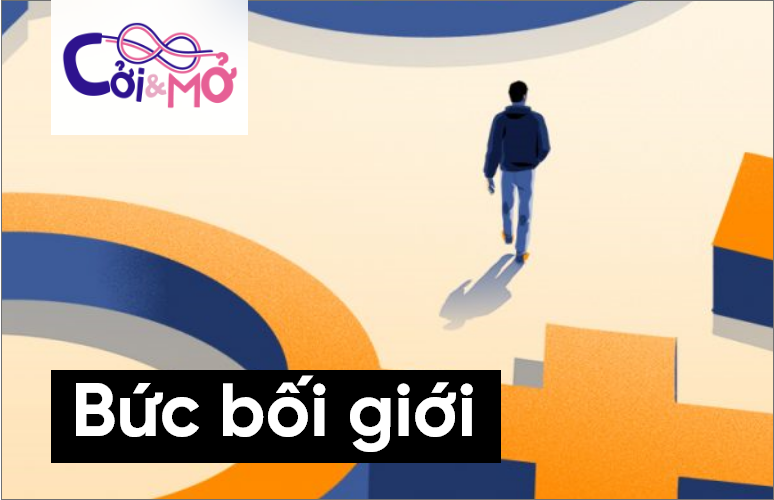 Cởi & Mở 8: Bức bối giới